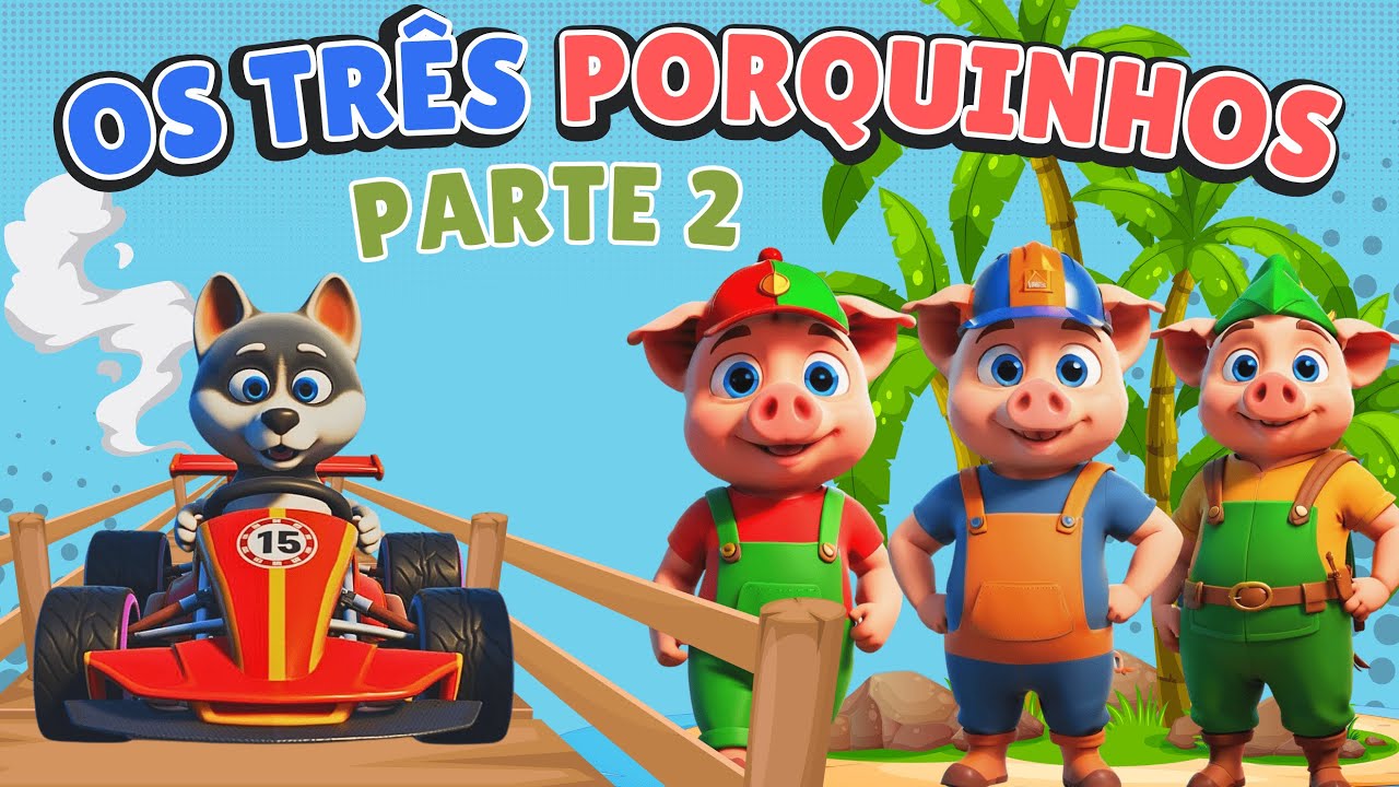 Capa do Video OS TRÊS PORQUINHOS e LOBO MAU! #ostrêsporquinhos